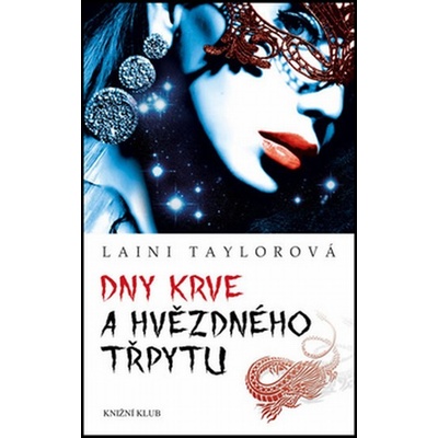 Dny krve a hvězdného třpytu Laini Taylorová Kniha