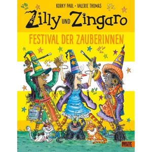 Zilly und Zingaro. Festival der Zauberinnen | Valerie Thomas, Ulli Günther, Herbert Günther (ISBN: 9783407757364)