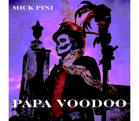 Mick Pini - PAPA VOODOO CD