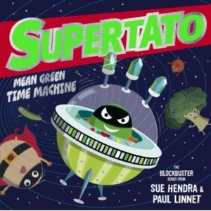 Supertato 11 | Sue Hendra, Paul Linnet (ISBN: 9781398511675)