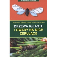 Drzewa iglaste i owady na nich żerujące - Stocki Jacek, Kinelski Stanisław, Dzwonkowski Robert