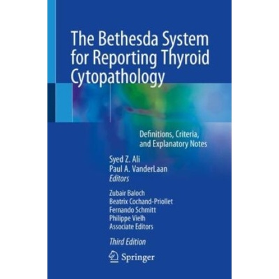 The Bethesda System for Reporting Thyroid Cytopathology