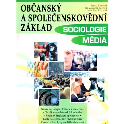 Sociologie / Média - Občanský a společenskovědní základ - Závodná Lucie Sára, Závodný Pospíšil Jan, Konečná Tereza