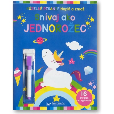 Snívaj ako jednorožec Napíš a zmaž