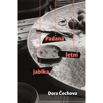Padaná letní jablka - Dora Čechova