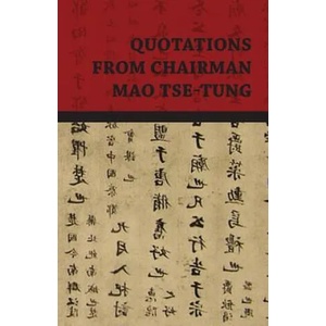 Quotations From Chairman Mao Tse-Tung | Mao Tse-Tung (ISBN: 9781409724759)