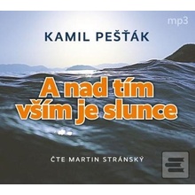 A nad tím vším je slunce