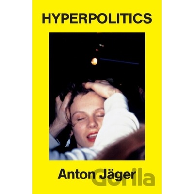 Hyperpolitics - Anton Jager