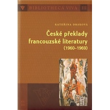 České překlady francouzské literatury 1960 1969 Kateřina Drsková