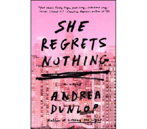 SHE REGRETS NOTHING