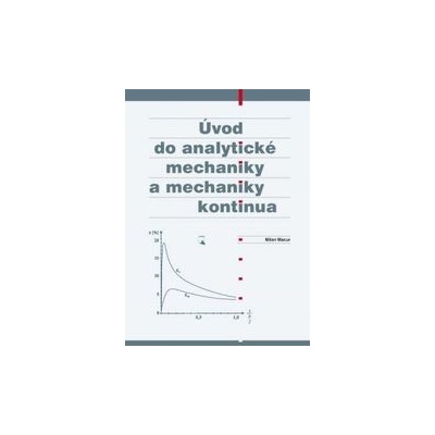 Úvod do analytické mechaniky a mechaniky kontinua - Milan Macur