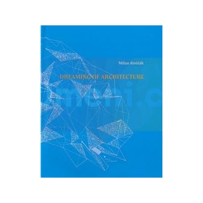 Dreaming of architecture | Milan Knížák AJ