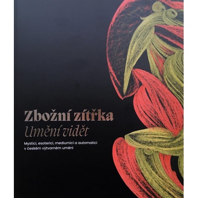 Zbožní zítřka. Umění vidět
