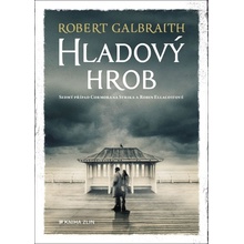 Hladový hrob - Robert Galbraith