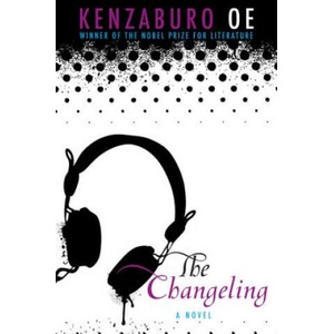Changeling | Kenzaburó Óe (ISBN: 9780802145239)