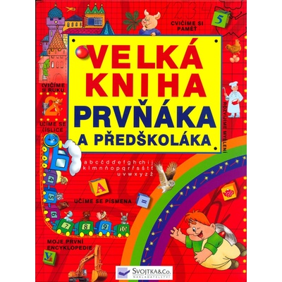 Velká kniha prvňáka a předškoláka - Jiří Dvořák
