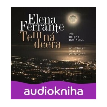 Temná dcera - Elena Ferrante