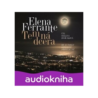 Temná dcera - Elena Ferrante