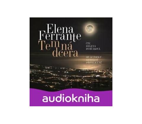 Temná dcera - Elena Ferrante