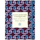 Alice's Adventures in Wonderland and Through the Looking Glass - Carroll Lewis