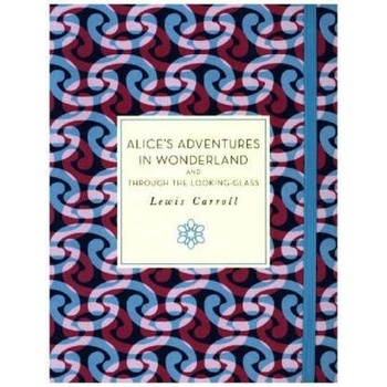 Alice's Adventures in Wonderland and Through the Looking Glass - Carroll Lewis