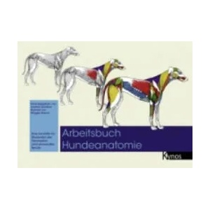 Arbeitsbuch Hundeanatomie | Andrew Gardiner, Maggie Raynor (ISBN: 9783954640140)