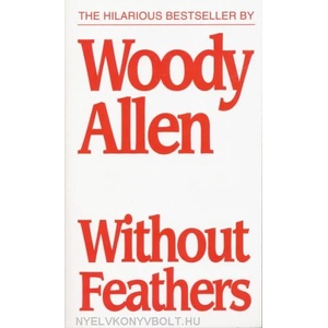 Without Feathers | Woody Allen (2002)
