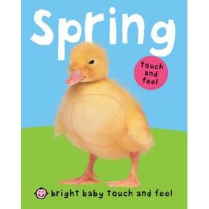 Bright Baby Touch and Feel Spring | Priddy Bicknell Books (ISBN: 9780312510060)