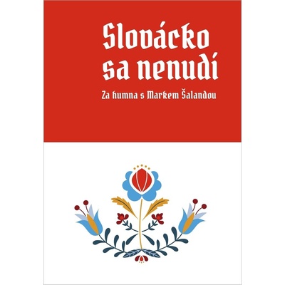 Slovácko sa nenudí - Marek Šalanda