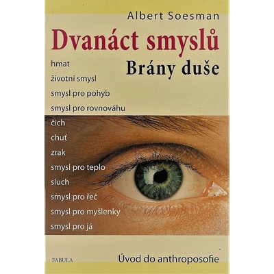 Dvanáct smyslů. Brány duše - Albert Soesman