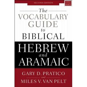 Vocabulary Guide to Biblical Hebrew and Aramaic | Pratico van Pelt (ISBN: 9780310532828)