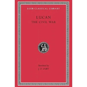 Civil War (Pharsalia) | Lucan (ISBN: 9780674992429)