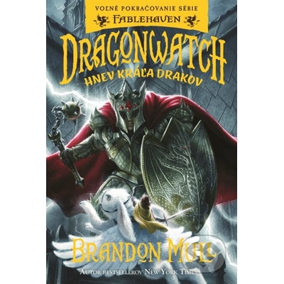 Dragonwatch 2: Hnev kráľa drakov - Brandon Mull