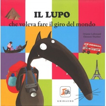 Il lupo che voleva fare il giro del mondo. Amico lupo