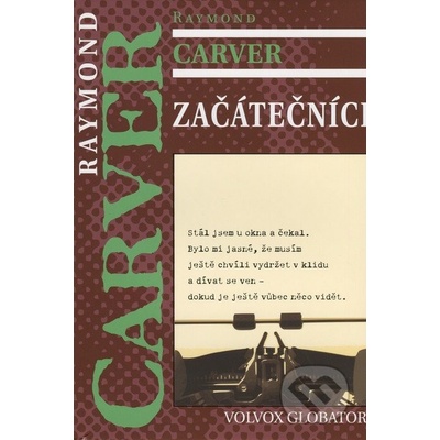 Začátečníci - Raymond Carver