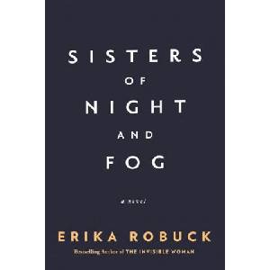 Sisters Of Night And Fog | Erika Robuck (ISBN: 9780593102169)