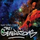 COLE NAT KING: RE:GENERATIONS CD