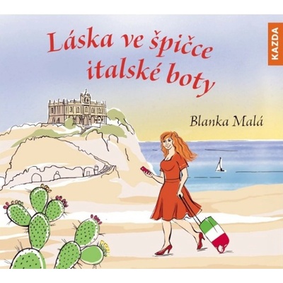 Láska ve špičce italské boty - Blanka Malá