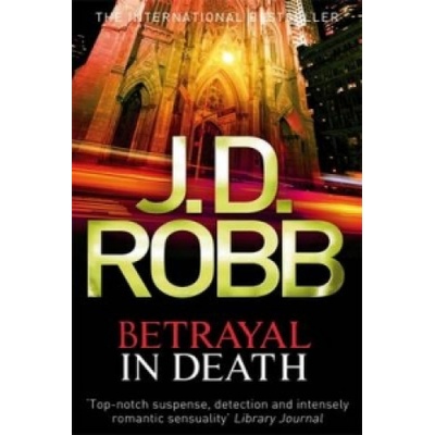 Betrayal in Death - Robb J. D.