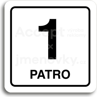 ACCEPT Piktogram 1 patro - bílá tabulka - černý tisk
