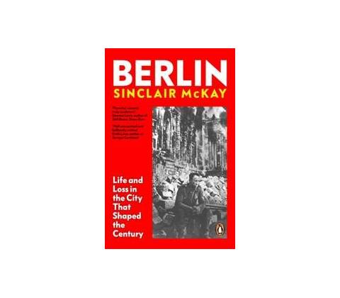 Berlin - Sinclair McKay