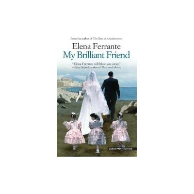 My Brilliant Friend | Elena Ferrante