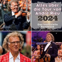 Alles über die Tour von André Rieu 2024