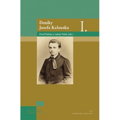 Deníky Josefa Kalouska I. - Pavel Fabini