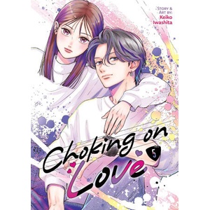 Choking on Love Vol. 5 (2026)