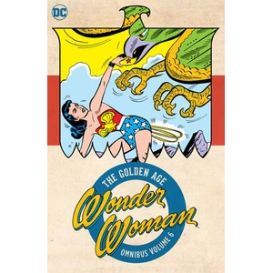 WONDER WOMAN GOLDEN AGE OMNI V06 | KANIGHER ROBERT (ISBN: 9781779525970)