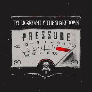 Universal Bryant Tyler & The Shakedown: Pressure - CD (037464)