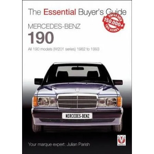 Mercedes-Benz 190: all 190 models (W201 series) 1982 to 1993 | Julian Parish (ISBN: 9781845849276)