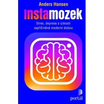 Instamozek - Stres, deprese a úzkosti zapříčiněné moderní dobou