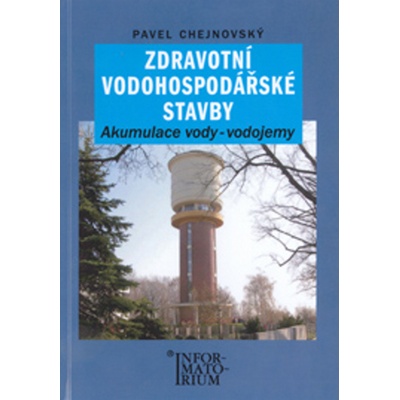 Pavel Chejnovský Zdravotní vodohospodářské stavby CZE KNI